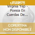 Virginia Yep - Poesia En Cuerdas De Guitarra cd