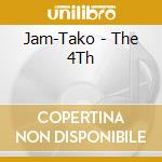 Jam-Tako - The 4Th cd