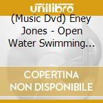 (Music Dvd) Eney Jones - Open Water Swimming With Eney Jones cd
