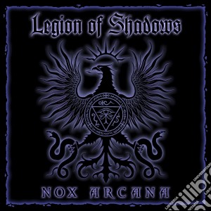 Nox Arcana - Legion Of Shadows cd musicale di Nox Arcana