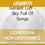 Geraint Luff - Sky Full Of Songs cd