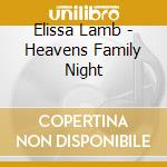 Elissa Lamb - Heavens Family Night cd