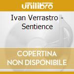 Ivan Verrastro - Sentience cd