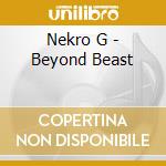 Nekro G - Beyond Beast cd
