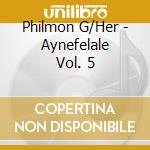 Philmon G/Her - Aynefelale Vol. 5 cd