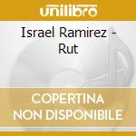 Israel Ramirez - Rut cd musicale di Various Artists
