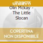 Olin Mckay - The Little Slocan cd