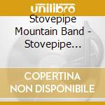 Stovepipe Mountain Band - Stovepipe Mountain Band cd