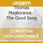 Thomas Meglioranza - The Good Song