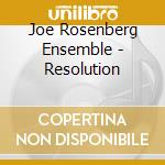 Joe Rosenberg Ensemble - Resolution cd