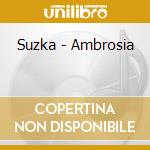 Suzka - Ambrosia cd