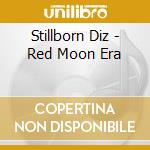 Stillborn Diz - Red Moon Era cd