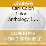 Carli Colon Colon - Anthology I. 2000-2010. cd