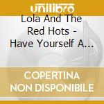 Lola And The Red Hots - Have Yourself A Red Little Christmas cd