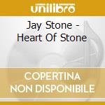 Jay Stone - Heart Of Stone cd