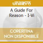 A Guide For Reason - I-Vi cd