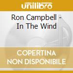 Ron Campbell - In The Wind cd
