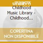 Childhood Music Library - Childhood Music Library Vol.2 Nursery Rhymes cd