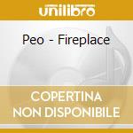 Peo - Fireplace cd