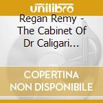 Regan Remy - The Cabinet Of Dr Caligari (Original Score) cd