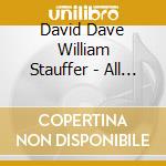 David Dave William Stauffer - All Surrender To Rock cd