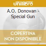 A.O. Donovan - Special Gun cd