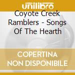 Coyote Creek Ramblers - Songs Of The Hearth cd