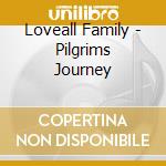 Loveall Family - Pilgrims Journey cd