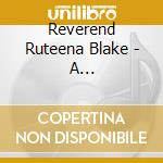 Reverend Ruteena Blake - A Grandmother'S Cry cd