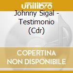 Johnny Sigal - Testimonio (Cdr) cd