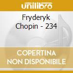Fryderyk Chopin - 234 cd