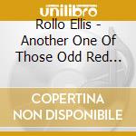 Rollo Ellis - Another One Of Those Odd Red Beetles We Keep Finding (2010) cd musicale di Rollo Ellis