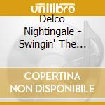 Delco Nightingale - Swingin' The King cd