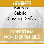 Barbara Gabriel - Creating Self Love cd