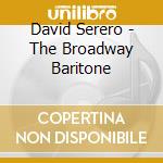 David Serero - The Broadway Baritone cd