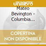 Mateo Bevington - Columbia Currents cd musicale di Mateo Bevington