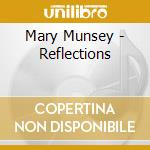 Mary Munsey - Reflections cd