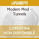 Modern Mod - Tunnels cd
