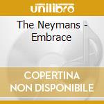 The Neymans - Embrace cd