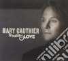 Mary Gauthier - Trouble & Love cd
