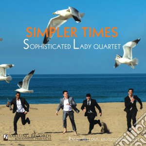 Sophisticated Lady Quartet - Simpler Times cd musicale di Sophisticated Lady Jazz Qrt