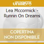 Lea Mccormick - Runnin On Dreams cd