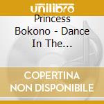 Princess Bokono - Dance In The Dandelions cd