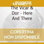 The Vicar & Dor - Here And There