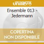 Ensemble 013 - Jedermann cd