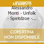 Alessandro Monti - Unfolk - Spiritdzoe - Unfolk Solo