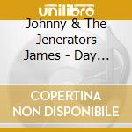 Johnny & The Jenerators James - Day Of Destiny cd