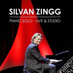 Silvan Zingg - Piano Solo-Live & Studio cd musicale di Silvan Zingg