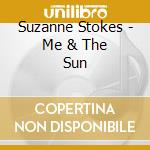 Suzanne Stokes - Me & The Sun cd