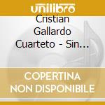 Cristian Gallardo Cuarteto - Sin Permiso